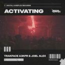 TRAKFACE & Joel Alex - Activating