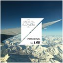 The Broken Flowers Project & LAU - Irracional (Original Mix)
