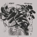 Ksky - Kiss Kiss Kiss (Original Mix)