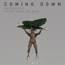 Bendelic & Fear and Blade - Coming Down