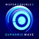 Mister E Double V - Euphoric Wave vol.266 (23-11-2022)