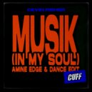Cevin Fisher - Musik (In My Soul) (Amine Edge & DANCE edit)