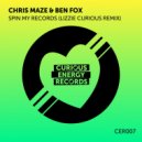 Chris Maze & Ben Fox - Spin My Records (Lizzie Curious Remix)