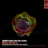 Jeremy Bass & Rio Dela Duna & Fernando Avila & Ricardo Reyna - Minha Musica