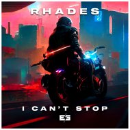 Rhades - I Can\'t Stop