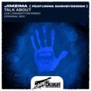 JimZima & Dark by Design - Talk About (Joe Longbottom Remix)