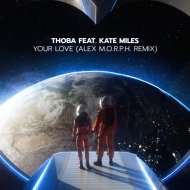 ThoBa & Kate Miles - Your Love