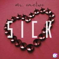 Mr.Onetwo - Sick