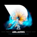 Various Artists - This is Ablazing 2022 Mixed and Selected by Rene Ablaze