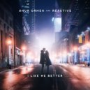 Onur Ormen, Reaktive - I Like Me Better
