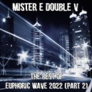 Mr. E Double V - The Best of Euphoric Wave Part-2 (2022)