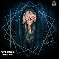 Om Bass & Planetary Child - Third Eye