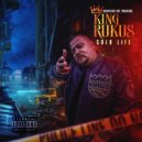 King Rukus & Redeyez - OUT TO GET UM
