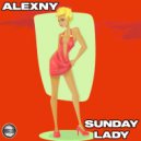 Alexny - Sunday Lady (Original Mix)