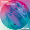Alan Junior - It\'s Time To Dance Together (2023 Edition) (Discodena Remix)