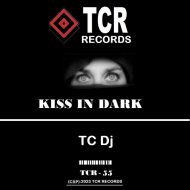 TC Dj - Kiss In Club