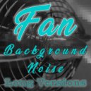 Fan On - Fan Unit (Long Version)
