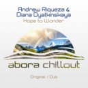 Andrew Riqueza & Diana Dyatkinskaya - Hope to Wonder (Dub Mix)