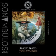 Jose Vilches - Magic Piano