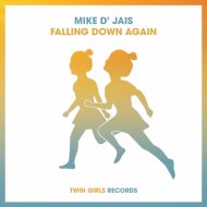 Mike D\' Jais - Falling Down Again