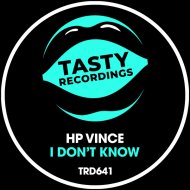 HP Vince - I Don\'t Know