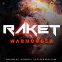 Raket - War Monger (Hardcore Remix)