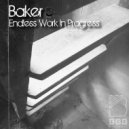 BAKER - It Begins (Original Mix)