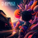 No Nice Things - Flashback (Original Mix)