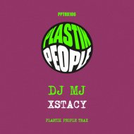 DJ MJ - Xstacy