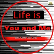 John Wolf, Zyta - Life is You and Me