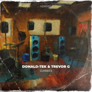 Donald-Tek & Trevor G - What A Time To Be Alive