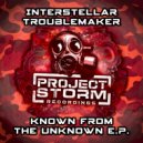 Interstellar Troublemaker - Not Shutting This Movie Down (Original Mix)