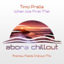 Timo Pralle - When We First Met