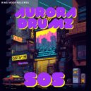 Aurora Drumz - If I Had Wings