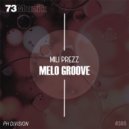 Mili Prezz - Melo Groove (Original Mix)