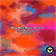 Blaq Owl - In The Name Jesus