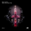 Mister Tenebrio - Same Place Same Time