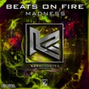 Beats On Fire - Madness (Extended)