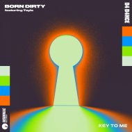 Born Dirty, Tayla - Key To Me