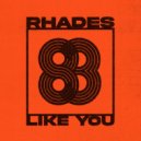 Rhades - Like You (Original Mix)