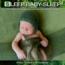 Baby Lullaby Academy - My One And Only