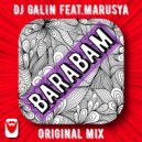 DJ GALIN feat.Marusya - Barabam (Original Mix)