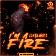 DJ Rubio - I\'m A Fire