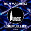 Rich Martinez - House Is Life (Ray-D Remix)