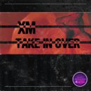 XM - Take In Over (Extended Mix)