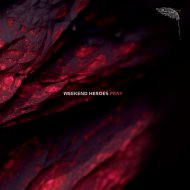 Weekend Heroes - Pray