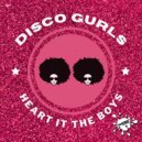 Disco Gurls - Heart It The Boys