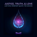 LADY EMZ, Ted Ganung - Justice, Truth, & Love (Original Mix)