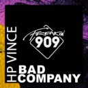 HP Vince - Bad Company (Original Mix)