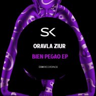 Oravla Ziur - Bien Pegao